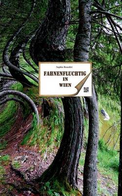 Fahnenfluchtig in Wien: Roman (Paperback)