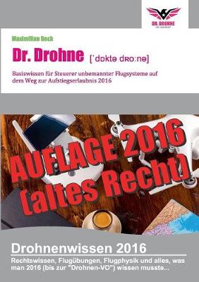 Dr. Drohne - Basiswissen 2016 (Paperback)