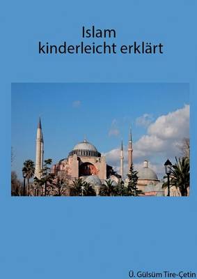 Islam Kinderleicht Erklart (Paperback)