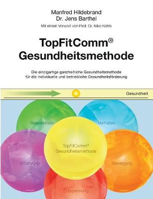 Topfitcomm(r) Gesundheitsmethode (Paperback)