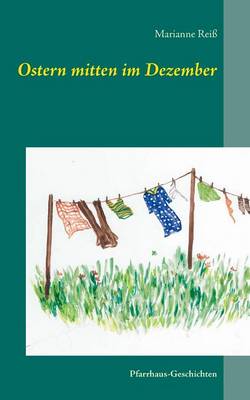 Ostern Mitten Im Dezember (Paperback)