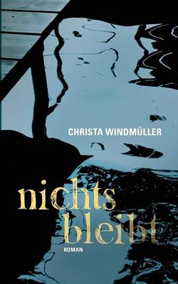 Nichts Bleibt (Paperback)