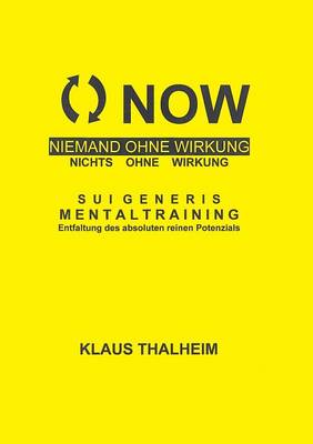 Now - Niemand Ohne Wirkung, Nichts Ohne Wirkung (Paperback)