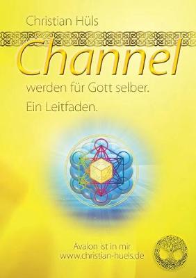 Channel Werden Fur Gott Selber (Paperback)