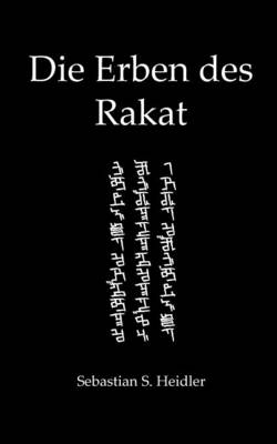Die Erben Des Rakat (Paperback)