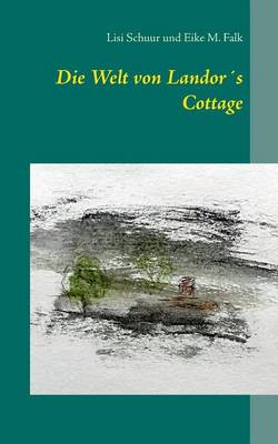 Die Welt Von Landors Cottage (Paperback)