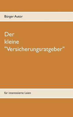 Der Kleine "Versicherungsratgeber" (Paperback)