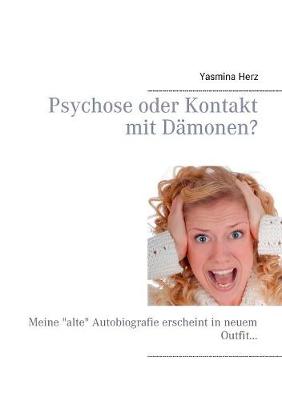 Psychose Oder Kontakt Mit Damonen? (Paperback)