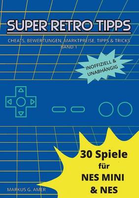 30 Spiele Fur Nes Mini & Nes (Paperback)