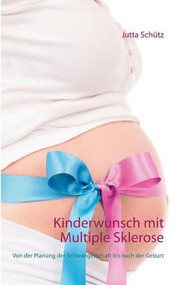 Kinderwunsch Mit Multiple Sklerose (Paperback)