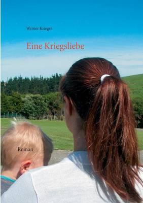 Eine Kriegsliebe (Paperback)