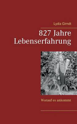 827 Jahre Lebenserfahrung (Paperback)