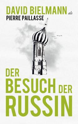 Der Besuch Der Russin (Paperback)