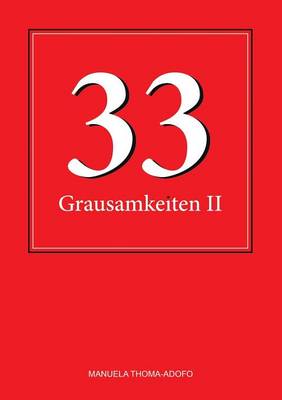 33 Grausamkeiten II (Paperback)