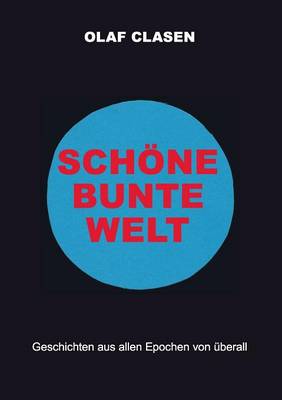 Schone Bunte Welt (Paperback)