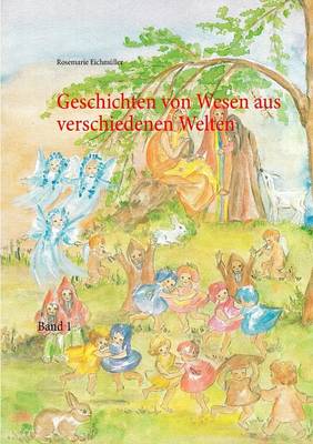 Geschichten Von Wesen Aus Verschiedenen Welten (Paperback)