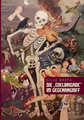 Die "Edelbrigade" Im Gegenangriff (Paperback)