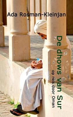 de Dhows Van Sur (Paperback)