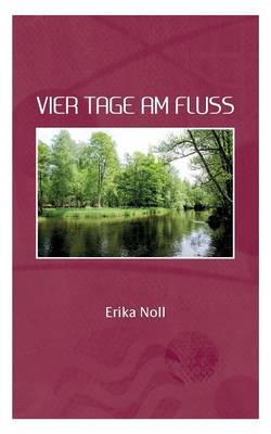 Vier Tage Am Fluss (Paperback)