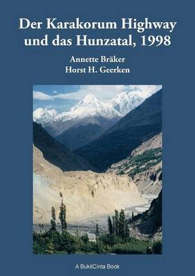 Der Karakorum Highway Und Das Hunzatal, 1998 (Paperback)