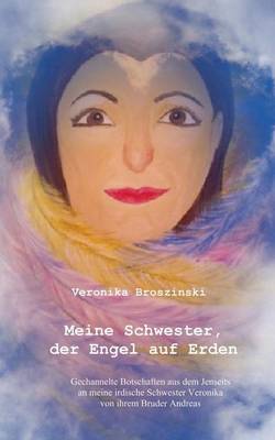 Meine Schwester, Der Engel Auf Erden (Paperback)