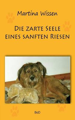 Die Zarte Seele Eines Sanften Riesen (Paperback)