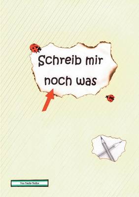 Schreib Mir Noch Was (Paperback)