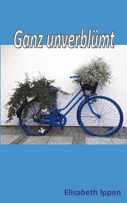 Ganz Unverblumt (Paperback)