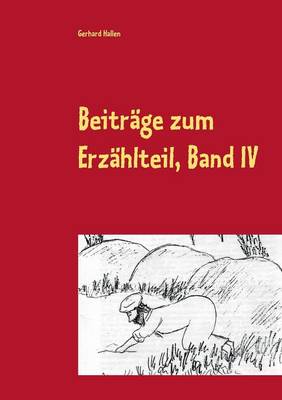 Beitrage Zum Erzahlteil, Band IV (Paperback)