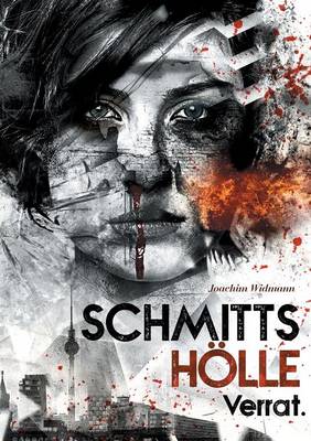 Schmitts Holle - Verrat. (Paperback)