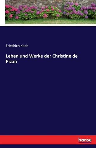 Leben Und Werke Der Christine de Pizan (Paperback)