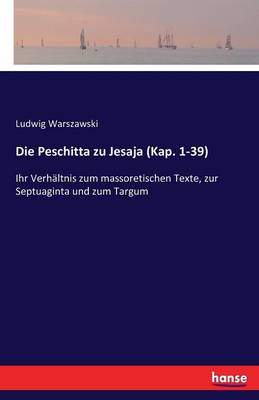 Die Peschitta Zu Jesaja (Kap. 1-39) (Paperback)