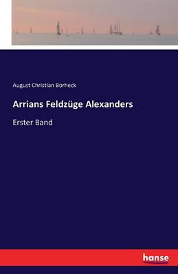 Arrians Feldz ge Alexanders (Paperback)