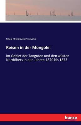 Reisen in Der Mongolei (Paperback)
