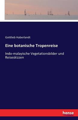 Eine Botanische Tropenreise (Paperback)