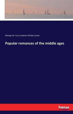 Popular Romances of the Middle Ages (Paperback)