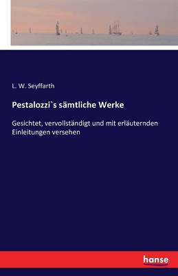 Pestalozzis S mtliche Werke (Paperback)