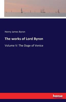 The Works of Lord Byron (Paperback)