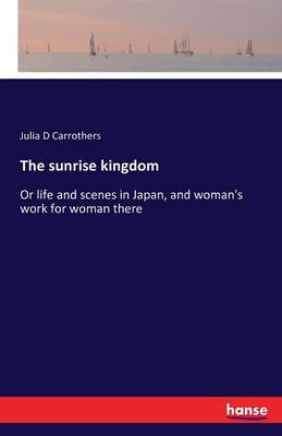 The Sunrise Kingdom (Paperback)