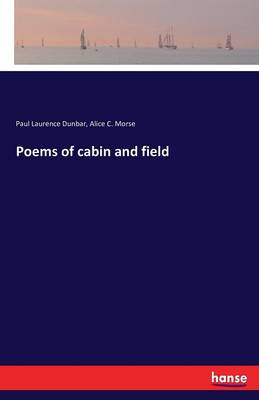 Poems of Cabin and Field (Paperback)