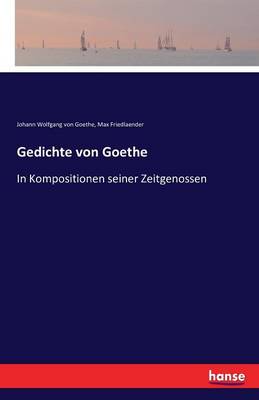 Gedichte Von Goethe (Paperback)