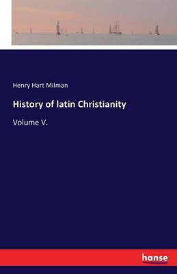 History of Latin Christianity (Paperback)