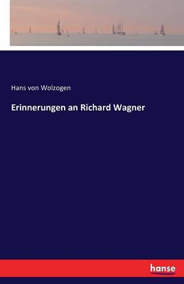 Erinnerungen an Richard Wagner (Paperback)
