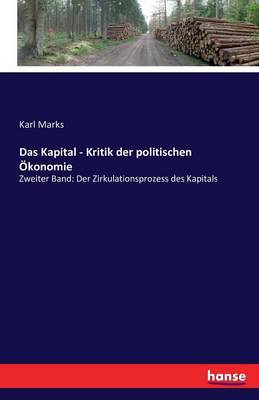 Das Kapital - Kritik Der Politischen Okonomie (Paperback)