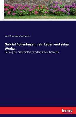 Gabriel Rollenhagen, Sein Leben Und Seine Werke (Paperback)