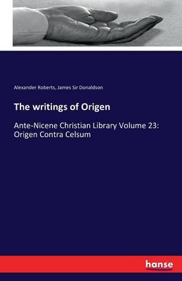 The Writings of Origen (Paperback)