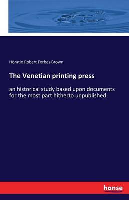 The Venetian Printing Press (Paperback)