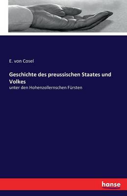 Geschichte Des Preussischen Staates Und Volkes (Paperback)