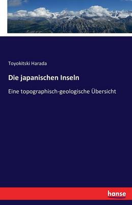 Die Japanischen Inseln (Paperback)