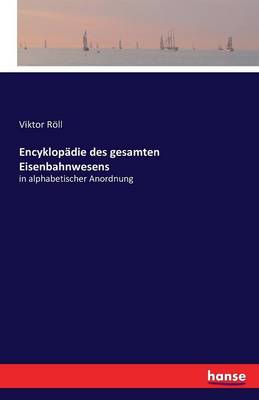 Encyklopadie Des Gesamten Eisenbahnwesens (Paperback)
